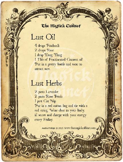 Lust Ritual Oil and Herb recipes from The Magick Cabinet Book of Shadows full of spells and rituals for your own personal use. Blessed Be Witches. Witchcraft and Wicca